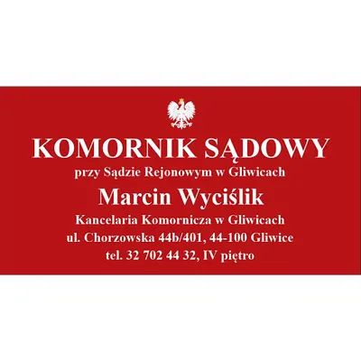 Komornik Sądowy przy Sądzie Rejonowym w Gliwicach Marcin Wyciślik